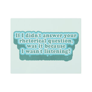 Rhetorical Questions Funny Grammar Metal Print