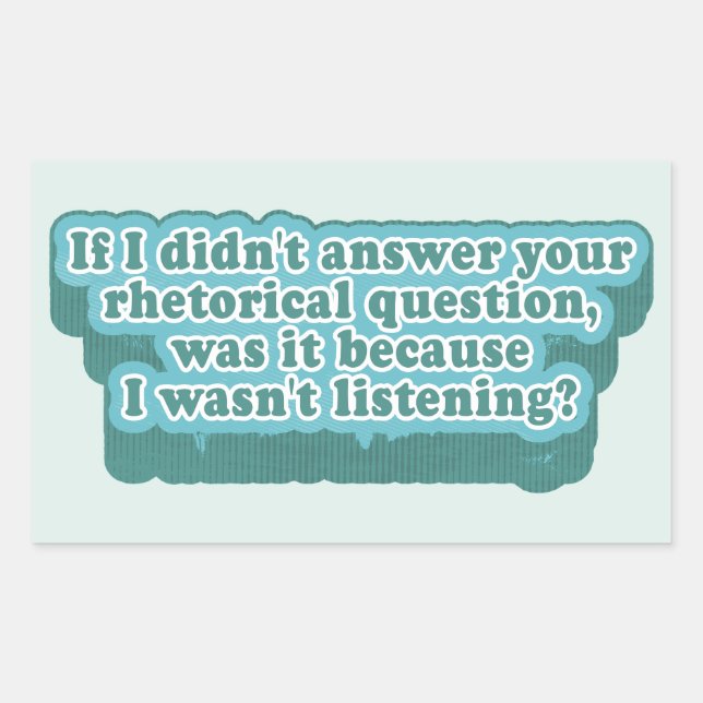 Rhetorical Questions Funny Grammar Rectangular Sticker (Front)