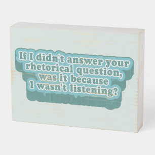 Rhetorical Questions Funny Grammar Wooden Box Sign