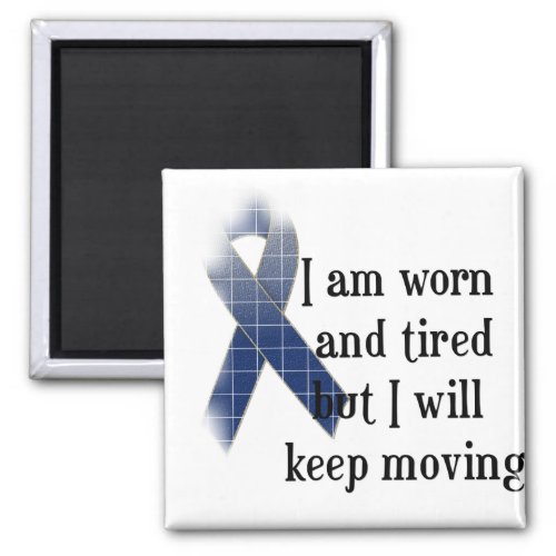 Rheumatoid Arthritis Awareness  I am worn and Magnet