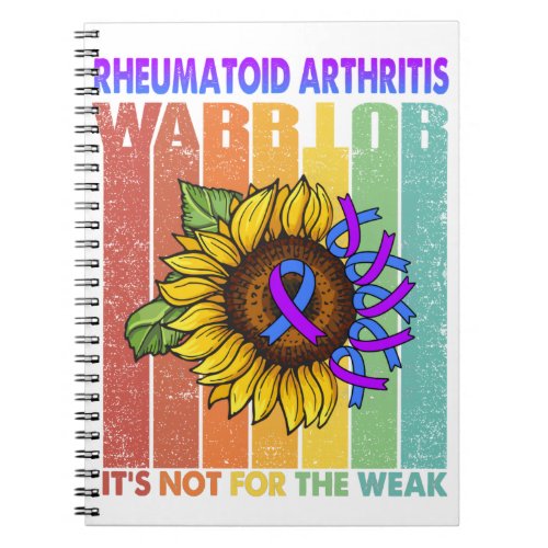 Rheumatoid Arthritis Warrior Its Not For The Weak Notebook