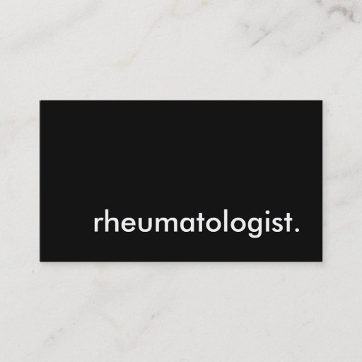 Customizable rheumatologist. business cards