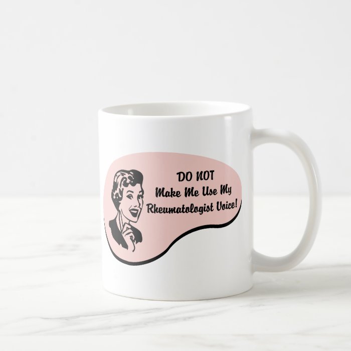 Rheumatologist Voice Mugs