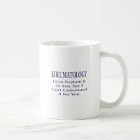 https://rlv.zcache.com/rheumatology_joke_explain_not_understand_coffee_mug-rd0d5e700c0b046b48d74105a594871a5_x7jgr_8byvr_200.webp