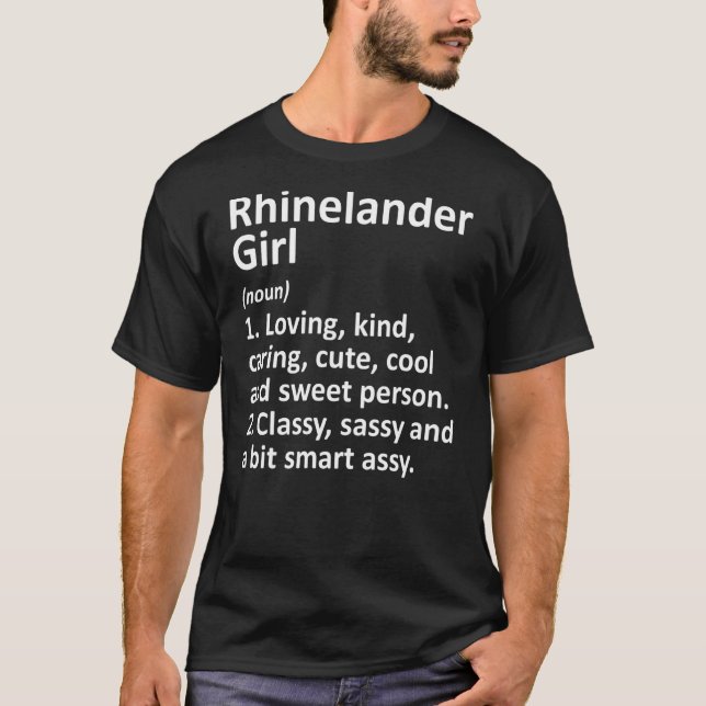 Rhinelander Girl Wi Wisconsin Funny City Home Root T-Shirt (Front)