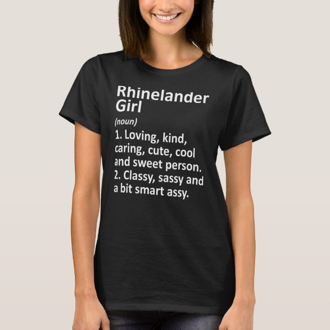 Rhinelander Girl Wi Wisconsin Funny City Home Root T-Shirt (Front)