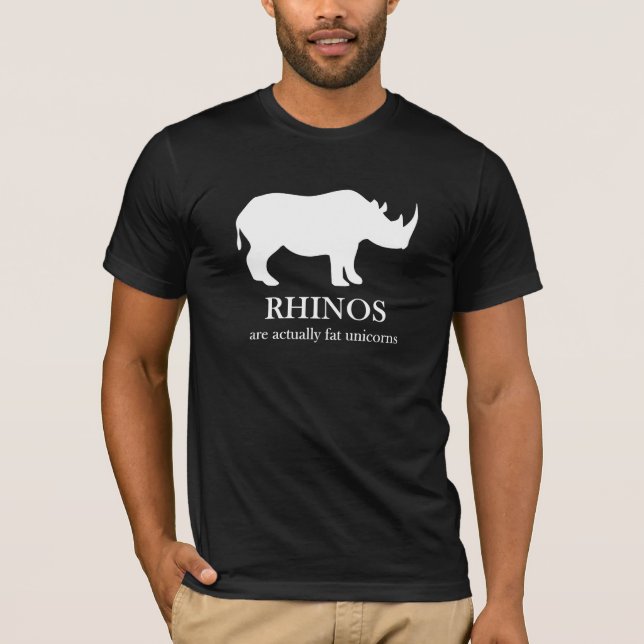 Rhinos are fat unicorns t-shirt (Front)