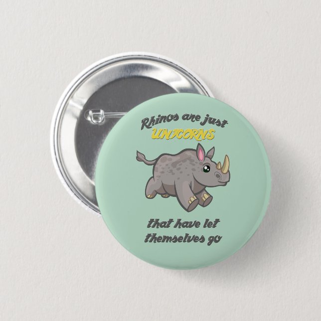 Rhinos are Unicorns Button (Front & Back)