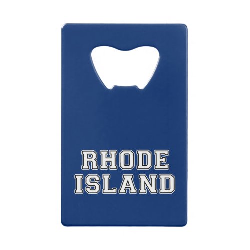 Rhode Island Credit Card Bottle Opener