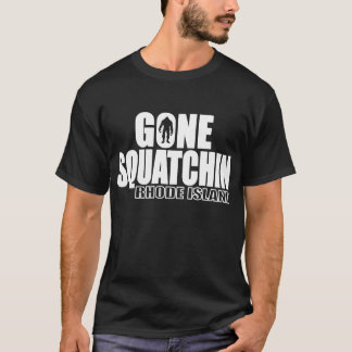 RHODE ISLAND Gone Squatchin - Original Bobo T-Shirt