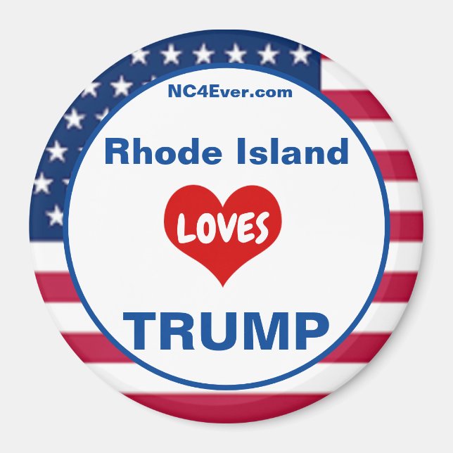 Rhode Island LOVES TRUMP Patriotic Fridge Magnet (Front)