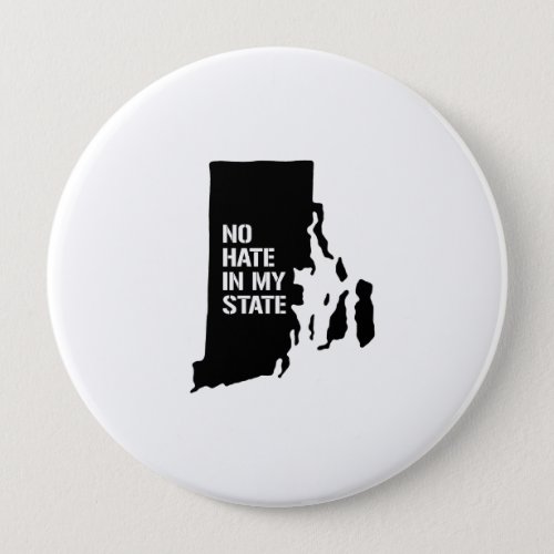 Rhode Island No Hate In My State Pinback Button