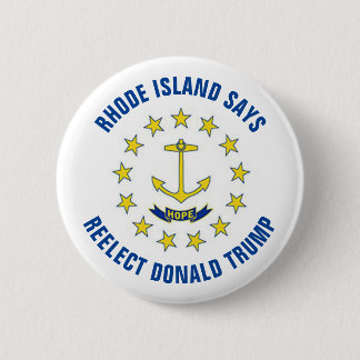 Rhode Island says Re-elect Donald Trump Button