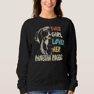 Rhodesian Ridgeback Girl Cool Vintage Retro For Do Sweatshirt
