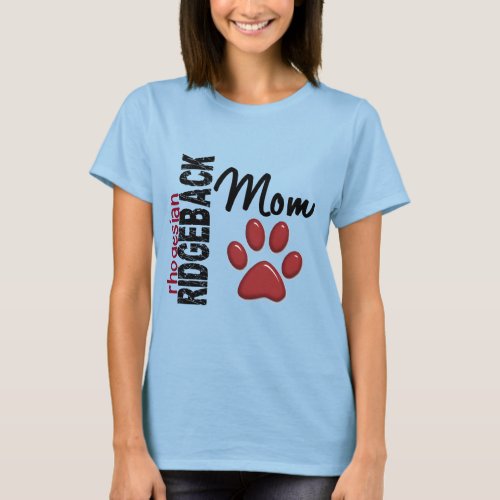 Rhodesian Ridgeback Mom 2 T_Shirt