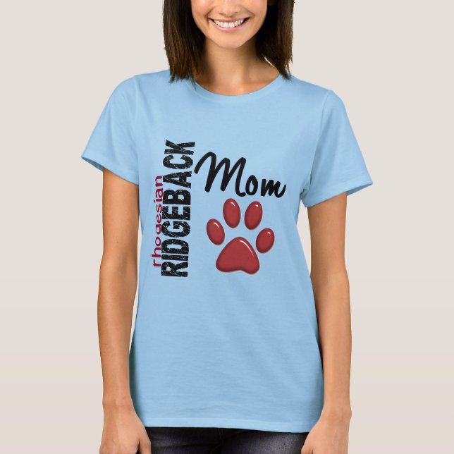 Rhodesian Ridgeback Mom 2 T-Shirt (Front)