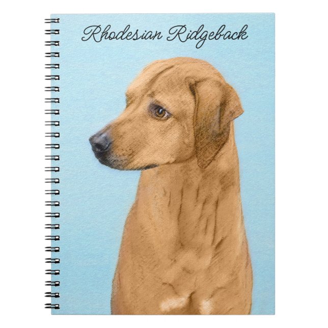 Rhodesian Ridgeback Painting - Original Dog Art Notebook (Front)