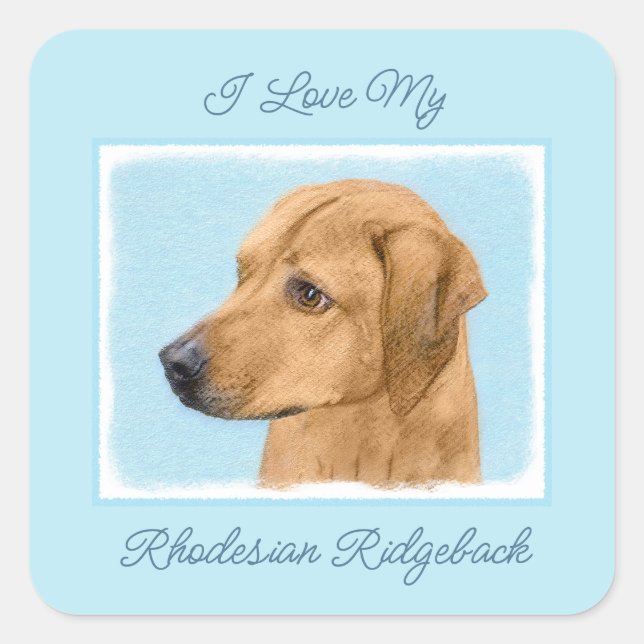 Rhodesian Ridgeback Painting - Original Dog Art Sq Square Sticker (Front)