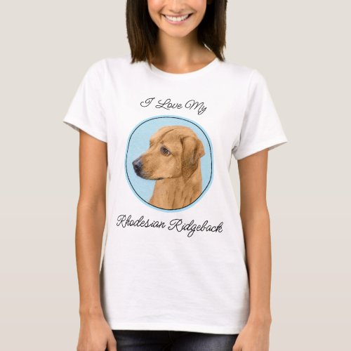 Rhodesian Ridgeback Painting _ Original Dog Art T_Shirt