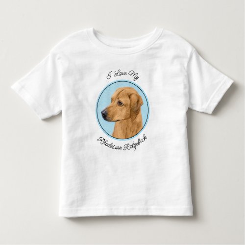 Rhodesian Ridgeback Painting _ Original Dog Art Toddler T_shirt