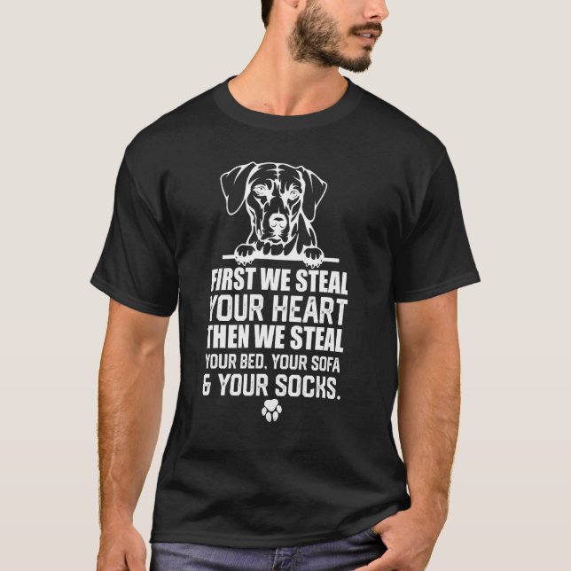 Rhodesian Ridgeback Steal Your Heart Steal Your Be T-Shirt (Front)