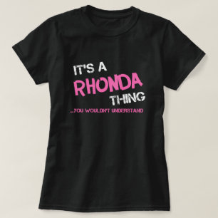 Rhonda thing you wouldn't understand T-Shirt