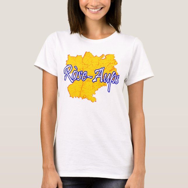 Rhône-Alpes - Ròse-Aups T-Shirt (Front)