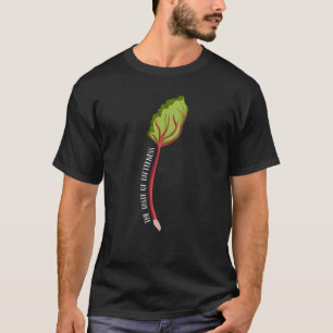 Rhubarb - The taste of Bitterness Fun Pun T-Shirt