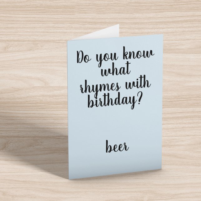 Rhymes with Birthday Beer Funny Humor Card (Creator Uploaded)