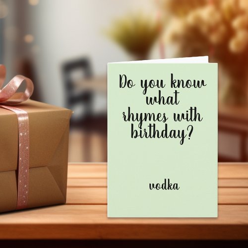 Rhymes with Birthday Vodka Funny Humor