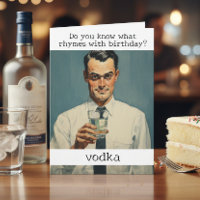 Rhymes with Birthday Vodka Retro Funny