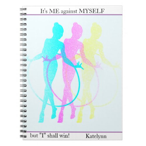 Rhythmic Gymnastics Reflections Me Myself  I    Notebook