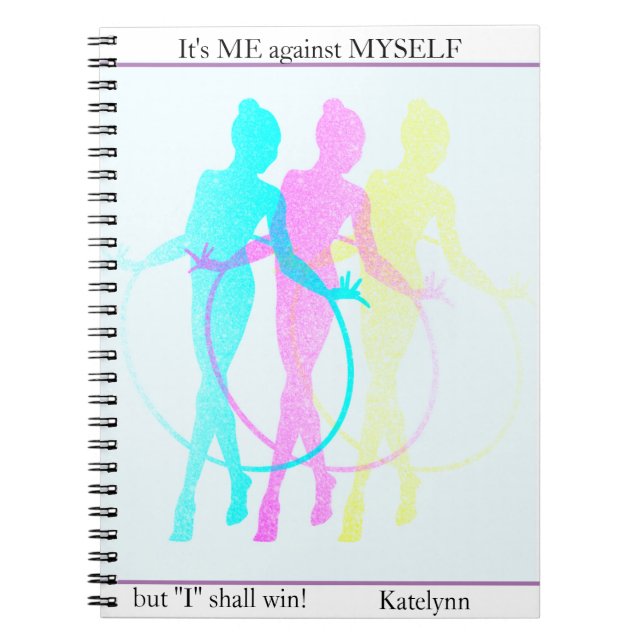 Rhythmic Gymnastics Reflections Me, Myself & I    Notebook (Front)