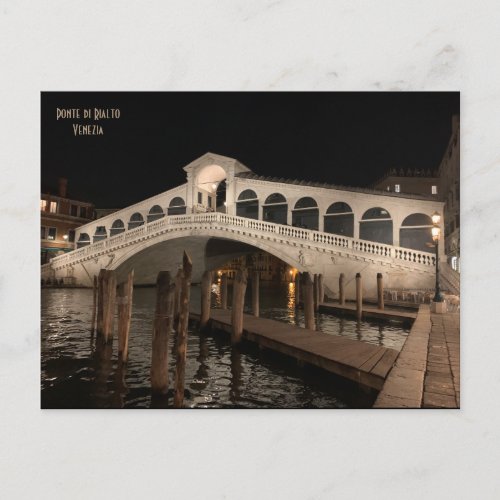 Rialto Bridge by night _ Ponte di Rialto _ Venice Postcard
