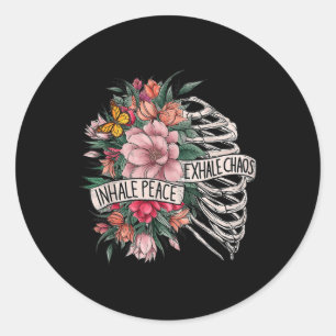 Rib Cage Inhale Peace Exhale Chaos Mental Health Classic Round Sticker