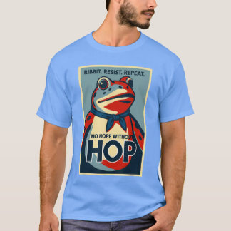 Ribbit Resist Repeat No Hope Without Hop Portland T-Shirt