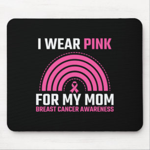 Ribbon Breast Cancer Awareness I Wear Pink For My Mouse Pad