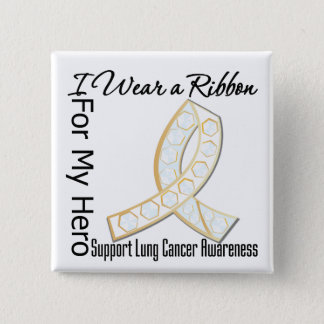 Ribbon For My Hero - Lung Cancer Button
