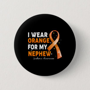Ribbon I Wear Orange For Nephew Leukemia Awareness Button