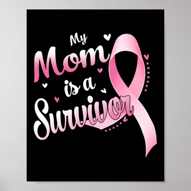 Ribbon My Mom Is A Survivor Breast Cancer Awarenes Poster (Front)