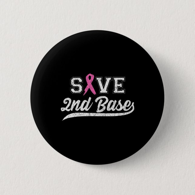 Ribbon Save Second Base Breast Cancer Awareness Vi Button (Front)