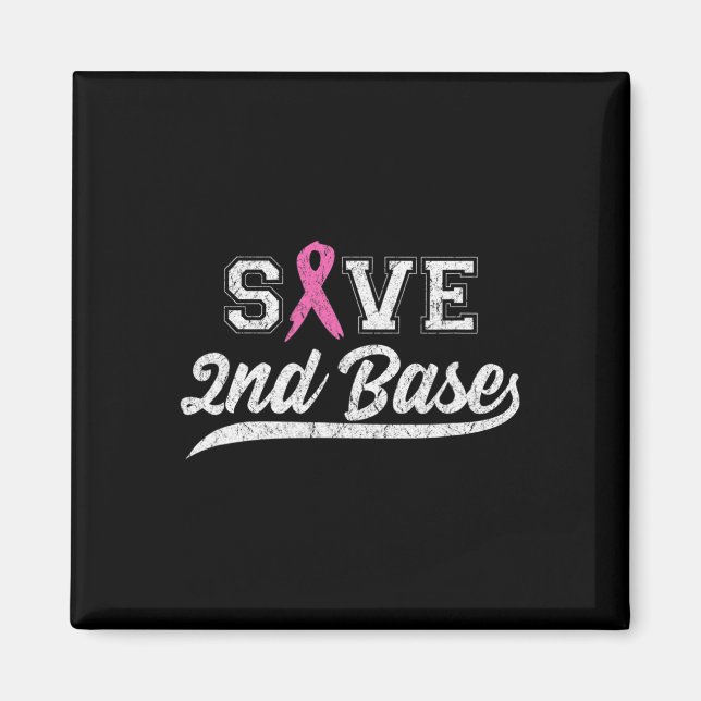 Ribbon Save Second Base Breast Cancer Awareness Vi Magnet (Front)