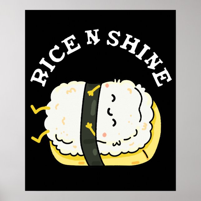 Rice And Shine Funny Sleeping Sushi Pun Dark BG Poster (Front)