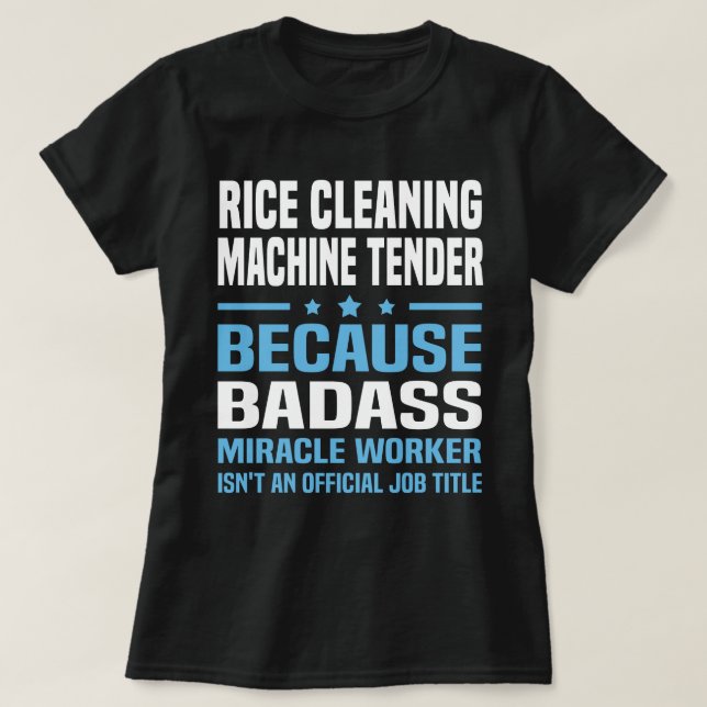 Rice Cleaning Machine Tender T-Shirt (Design Front)