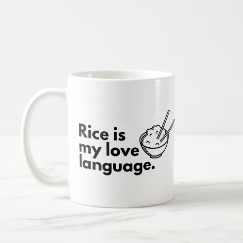 Rice is my love language coffee mug