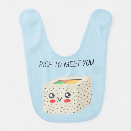 Rice To Meet You Kawaii Sushi   Baby Bib
