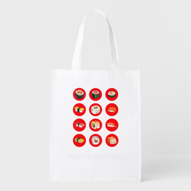 Rice To Meet You Sushi  T-Shirt Grocery Bag (Front)