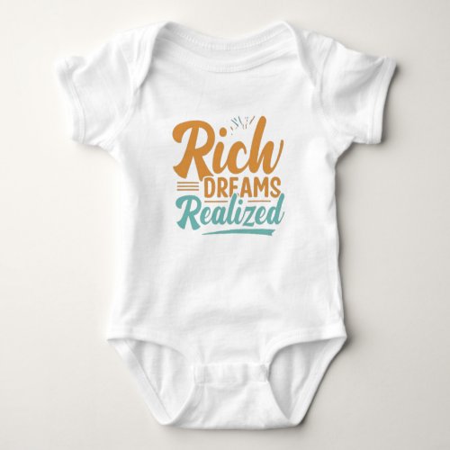 Rich Dreams Realized T_Shirt Baby Bodysuit