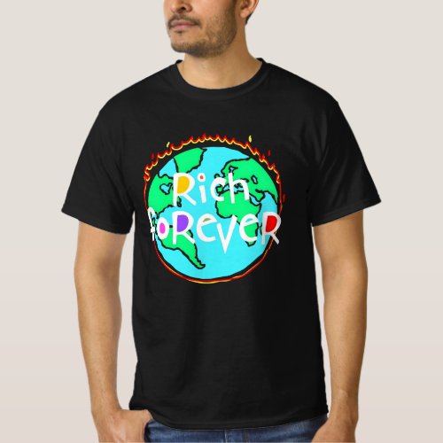 rich forever T_Shirt