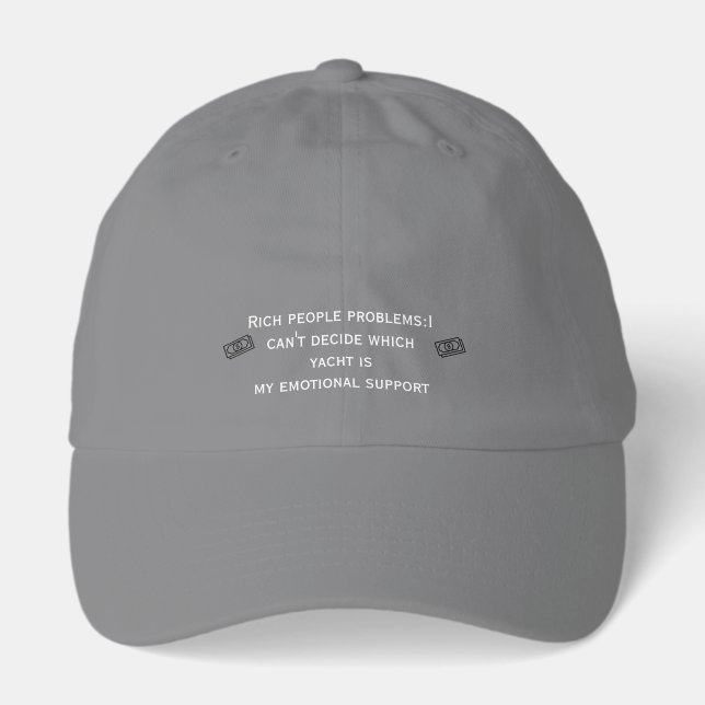 Rich Problems:Emotional Support Yacht Funny T-Shir Hat (Front)